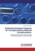 Pathophysiological Aspects of Transplantation-Related Complications