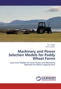 Machinery and Power Selection Models for Paddy Wheat Farms