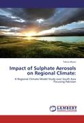 Impact of Sulphate Aerosols on Regional Climate
