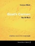 Bizet's Carmen - A Full Vocal Score in French and English