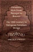 Furniture Style from Baroque to Rococo - The 18th Century in European Furniture Design