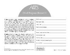 Assessment, Evaluation, and Programming System for Infants and Children (Aeps(r)), Child Progress Record II: Three to Six Years