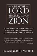 When the Lord Shall Build Up Zion