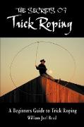 The Secrets of Trick Roping