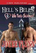 Hell's Bells [Who Needs Christmas? 2] (Siren Publishing Classic Manlove)