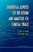 Statistical Aspects of the Design and Analysis of Clinical Trials