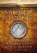 Sacred Secrets: Freemasonry, the Bible and Christian Faith