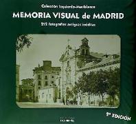 Memoria visual de Madrid : 213 fotografías antiguas inéditas