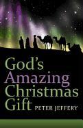 God's Amazing Christmas Gift