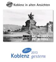 Koblenz gestern 2013