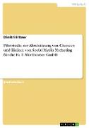 Pilotstudie zur Abschätzung von Chancen und Risiken von Social Media Marketing für die Fa. E. Wertheimer GmbH