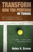 Transform How You Perform in Tennis