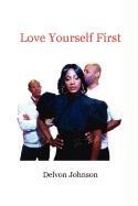 Love Yourself First