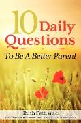 10 Daily Questions to Be a Better Parent