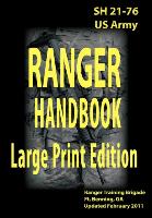 US Army Ranger Handbook Sh21-76 Updated February 2011 Large Print Edition