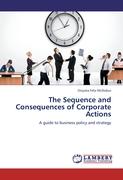 The Sequence and Consequences of Corporate Actions