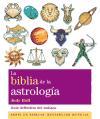 La biblia de la astrología : guía definitiva del zodíaco