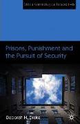 Prisons, Punishment and the Pursuit of Security