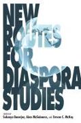 New Routes for Diaspora Studies