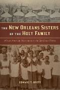 New Orleans Sisters of the Holy Family, The