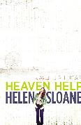 Heaven Help Helen Sloane