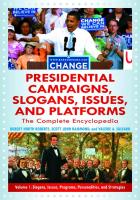 Presidential Campaigns, Slogans, Issues, and Platforms [3 Volumes]: The Complete Encyclopedia, 2nd Edition