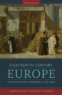 Eighteenth-Century Europe: Tradition and Progress, 1715-1789