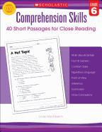 Comprehension Skills: 40 Short Passages for Close Readings, Grade 6