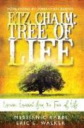 Etz Chaim: Tree of Life: Lessons Learned from the Tree of Life