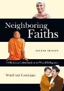 Neighboring Faiths - A Christian Introduction to World Religions