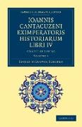 Ioannis Cantacuzeni Eximperatoris Historiarum Libri IV - Volume 1