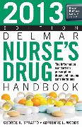2013 Delmar Nurse s Drug Handbook