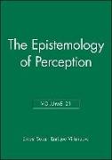 The Epistemology of Perception, Volume 21