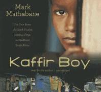 Kaffir Boy: The True Story of a Black Youth's Coming of Age in Apartheid South Africa