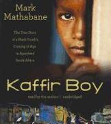 Kaffir Boy: The True Story of a Black Youth's Coming of Age in Apartheid South Africa