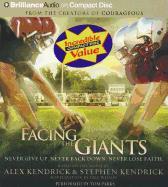 Facing the Giants: Never Give Up. Never Back Down. Never Lose Faith