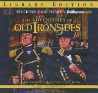 The Adventures of Old Ironsides: The Barbary Pirates & Escape to the Wind