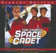 Tom Corbett: Space Cadet: A Radio Dramatization