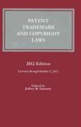 Patent, Trademark and Copyright Laws: 2012