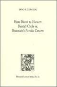 From Divine to Human: Dante's Circle vs. Boccaccio's Parodic Centers: Bernardo Lecture Series, No. 16