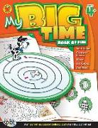 My Big Time Book of Fun, Ages 4 - 7