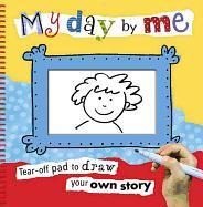 My Day by Me [With Tear-Off Pad]