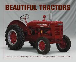 Beautiful Tractors: Portraits of Iconic Models