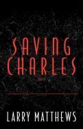 Saving Charles, Book II
