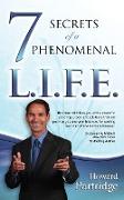 7 Secrets of a Phenomenal L.I.F.E