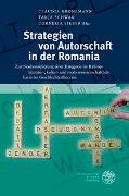 Strategien von Autorschaft in der Romania