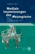 Mediale Inszenierungen des 'Mezzogiorno'