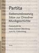 Partita. Siebenundzwanzig Sätze zur Dresdner Musikgeschichte