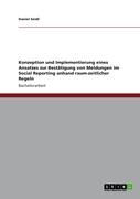 Konzeption und Implementierung eines Ansatzes zur Bestätigung von Meldungen im Social Reporting anhand raum-zeitlicher Regeln