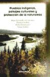 Pueblos indígenas, paisajes culturales y protección de la naturaleza